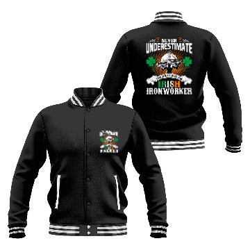 Discover Never Underestimate Power Of An Irish Ironworker Baseball Jackets
