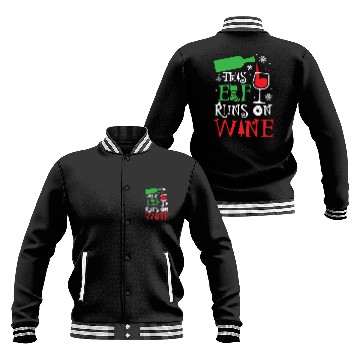 Discover Christmas This Elf Runs On Wine Funny Xmas Holiday Baseball Jackets