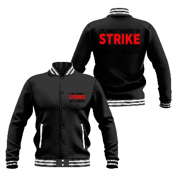 Discover Columbus Ohio School Teachers Strike OH Teacher Baseball Jackets