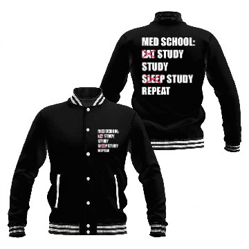 Discover Med School Eat Study Sleep Repeat Medical Student Baseball Jackets
