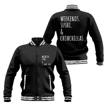 Discover Weekends Sushi And Chinchillas Baseball Jackets