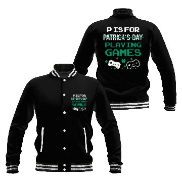 Discover P Is For Playing Games St Patrick's Day Funny Baseball Jackets