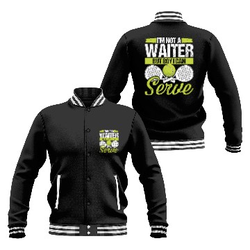 Discover Paddle Tennis Player Match Not a Waiter Serve Baseball Jackets