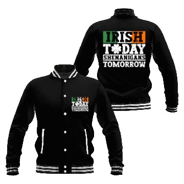 Discover Irish Today Shenanigans Tomorrow - St Patricks Day Baseball Jackets