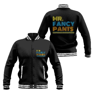 Discover Mr Fancy Pants Gift for a Real Mister Fancypants Baseball Jackets