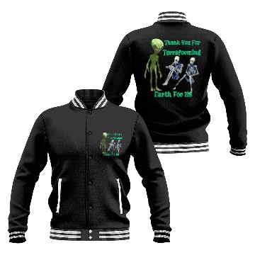Discover Thank You For Terraforming Earth For Us Baseball Jackets