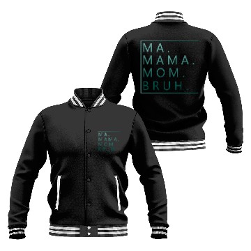 Discover Ma Mama Mom Bruh Green Quote Baseball Jackets