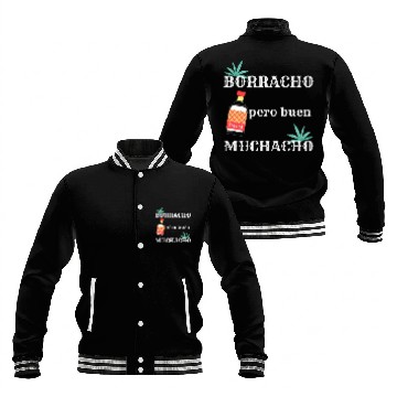 Discover Borracho Pero Buen Muchacho Mexican Drinking Baseball Jackets
