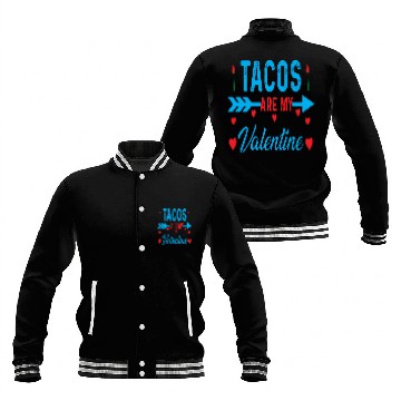Discover Tacos Are My Valentine Design Baseball Jackets