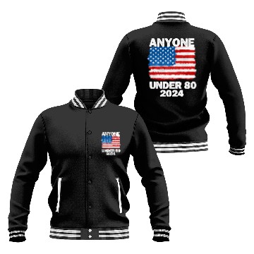 Discover Anyone Under 80 2024 Funny President Election Vote Baseball Jackets