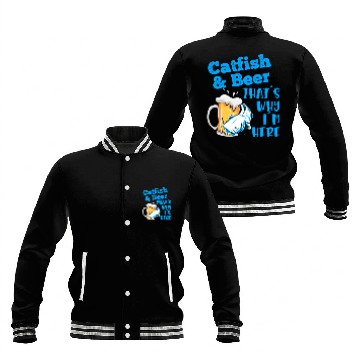 Discover Catfish & Beer That's why I'm here Noodler Waller Baseball Jackets