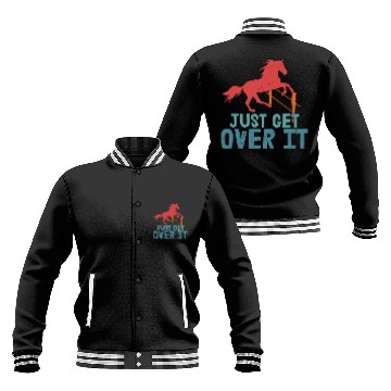 Discover Just Get Over It Horseback Riding Girl Baseball Jackets