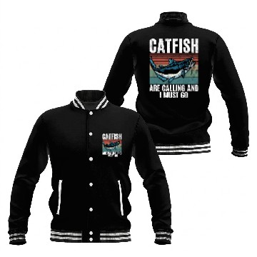 Discover Catfish Are Calling And I Must Go Catfishing Baseball Jackets