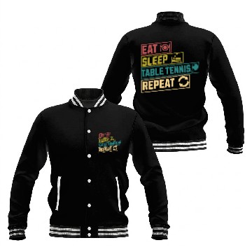 Discover Eat sleep table tennis repeat hobby Baseball Jackets