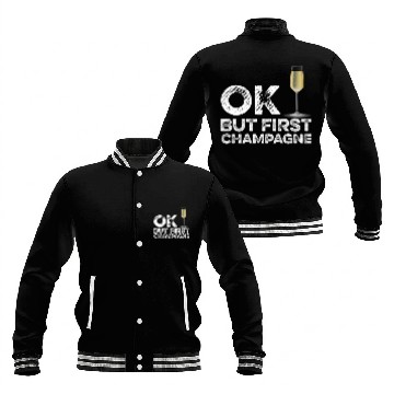Discover OK But First Alcohol Baseball Jackets - Funny Drinking Cool