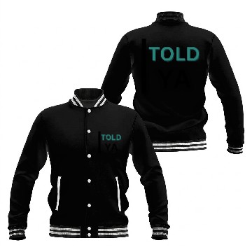 Discover I TOLD YA | Tennis Essential Challengers Classic D Baseball Jackets