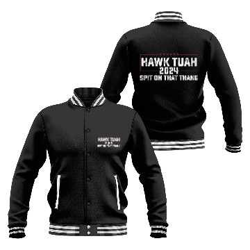 Discover Hawk Tuah 2024 Spit On That Thing Presidential Can Baseball Jackets