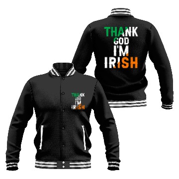 Discover St Patricks Thank God Im Irish Premium Baseball Jackets