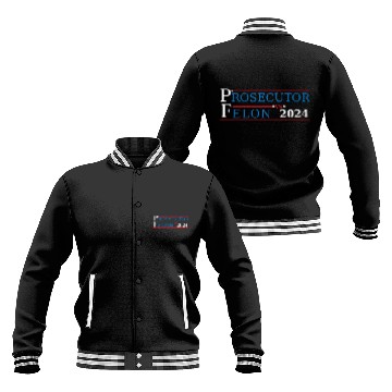 Discover Prosecutor Vs Felon Funny Voting Election 2024 2 Baseball Jackets