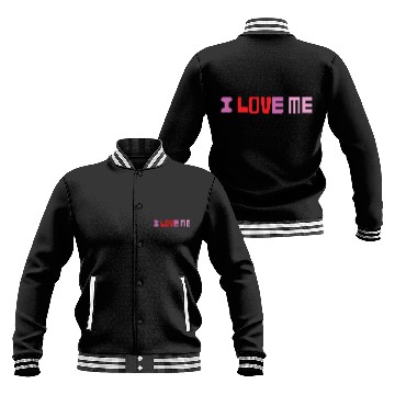 Discover I love me shirtchill Baseball Jackets