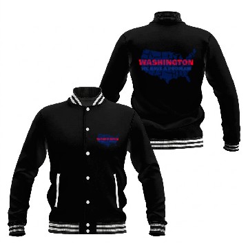 Discover Washington We Have A Problem Baseball Jackets