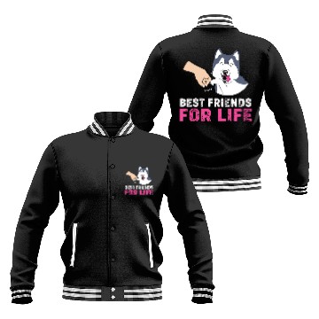 Discover Siberian Husky Dog Lover Best Friends For Life Baseball Jackets