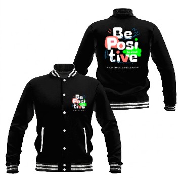 Discover Positive Vibes Only Baseball Jackets! Be Positive Be Kind.