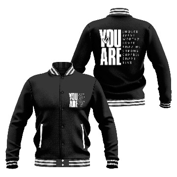 Discover You Are Enough Brave Worthy Loved Amazing Strong Baseball Jackets