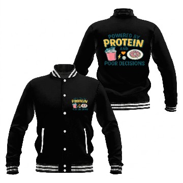Discover Powered by Protein & Poor Decisions – Funny Gym T‑ Baseball Jackets