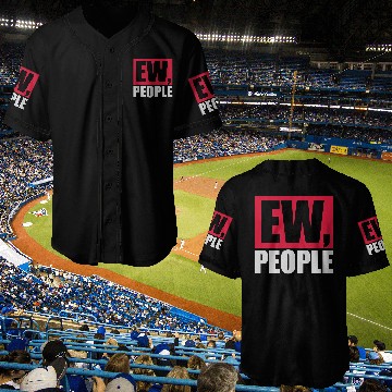 Discover ew people funny quote Baseball Jerseys