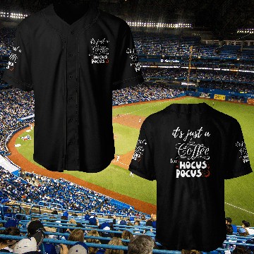 Discover it s just a coffee for hocus pocus Baseball Jerseys