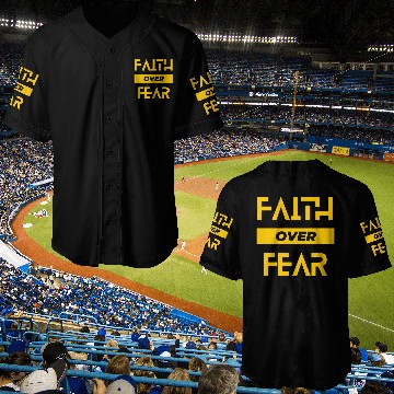 Discover faith over fear Baseball Jerseys
