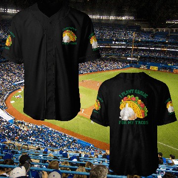 Discover I Plant Garlic for My Tacos Plants Gardening Baseball Jerseys