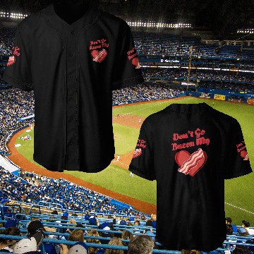 Discover Don't Go Bacon My Heart Funny Cute Valentine's Day Baseball Jerseys