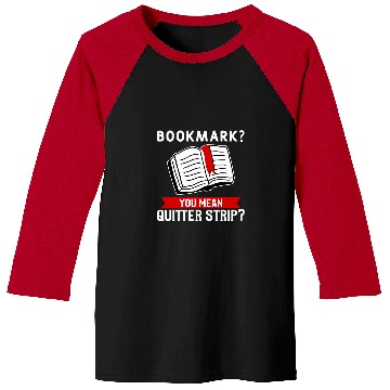 Discover Bookmark Funny Reading Quote For A Reader Book Lover Baseball Tees