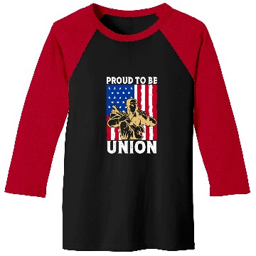 Discover Proud to be Union America Flag Strong Labor Day Baseball Tees