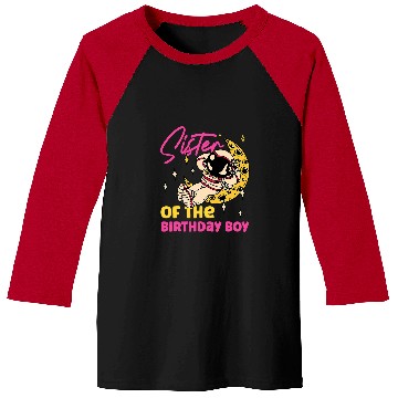 Discover Astronauts Sister Of The Birthday Boy Astronaut Baseball Tees