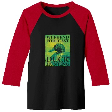 Discover Ducks Quack Weekend Forecast Duck Hunting Funny Duck Hunter 363 Duckie Ducks Baseball Tees