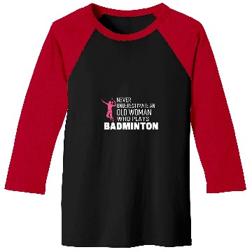 Discover Never old woman plays badminton badminton player Baseball Tees