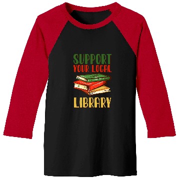 Discover Book Reading Support Your Local Library vintages Library Lover Book Lovers Baseball Tees