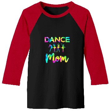 Discover Dance Mom Tie Dye Dancer Ballet Lovers Practice Mothers Day Baseball Tees