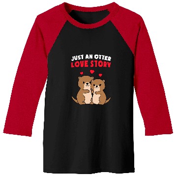 Discover Otters Just An Otter Love Story Valentines Day 2 Baseball Tees