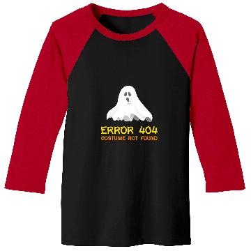 Discover Halloween Error 404 Costume Not Found Baseball Tees