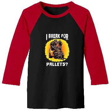 Discover Certified Forklift Operator I Brake For Pallets Forklifter Baseball Tees