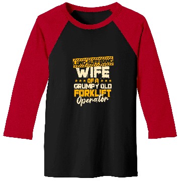 Discover Forklift Operator Wife Of A Grumpy Old Fork Lift Driver Baseball Tees