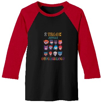 Discover I Teach Future Superheroes School Teacher Kid Funny Baseball Tees