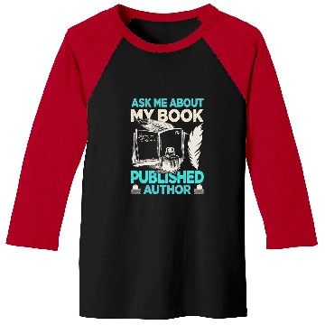 Discover Reading Book Ask Me About My Book Funny Author Writer Novel Reader Baseball Tees