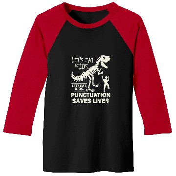 Discover Funny Lets Eat Kids Punctuation Saves Lives Proper Grammar Baseball Tees