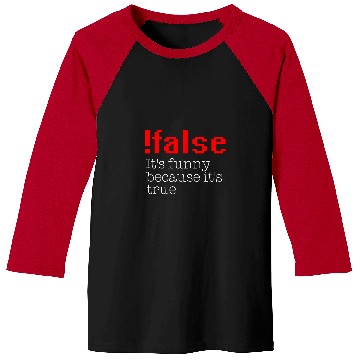 Discover False Its True Programming Programmer 2 Baseball Tees