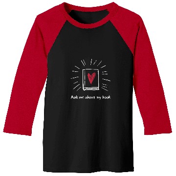 Discover Reading Book Ask Me About My Book For Bookworm Author Librarian Reader Baseball Tees